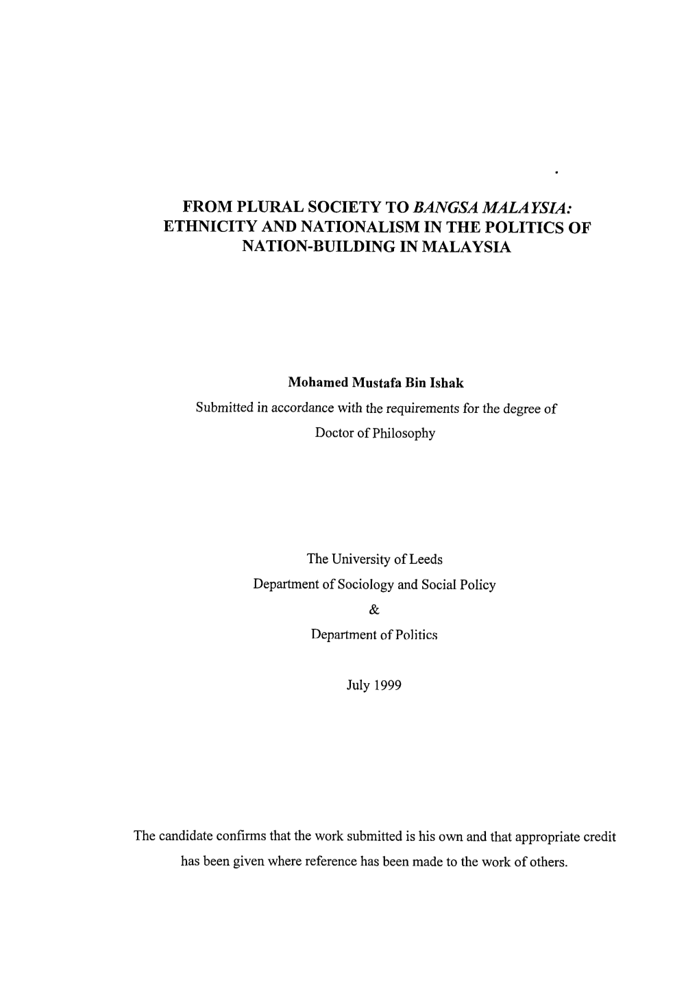 From Plural Society to Bangsa Malaysia: Ethnicity and Nationalism in the Politics of Nation-Building in Malaysia