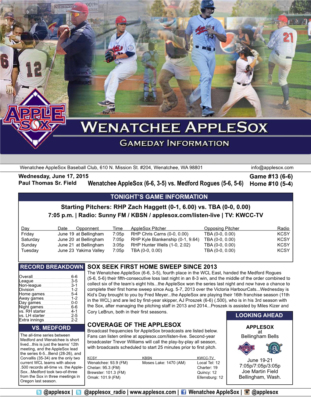 Wenatchee Applesox (6-6, 3-5) Vs. Medford Rogues (5-6, 5-6) Home #10 (5-4)