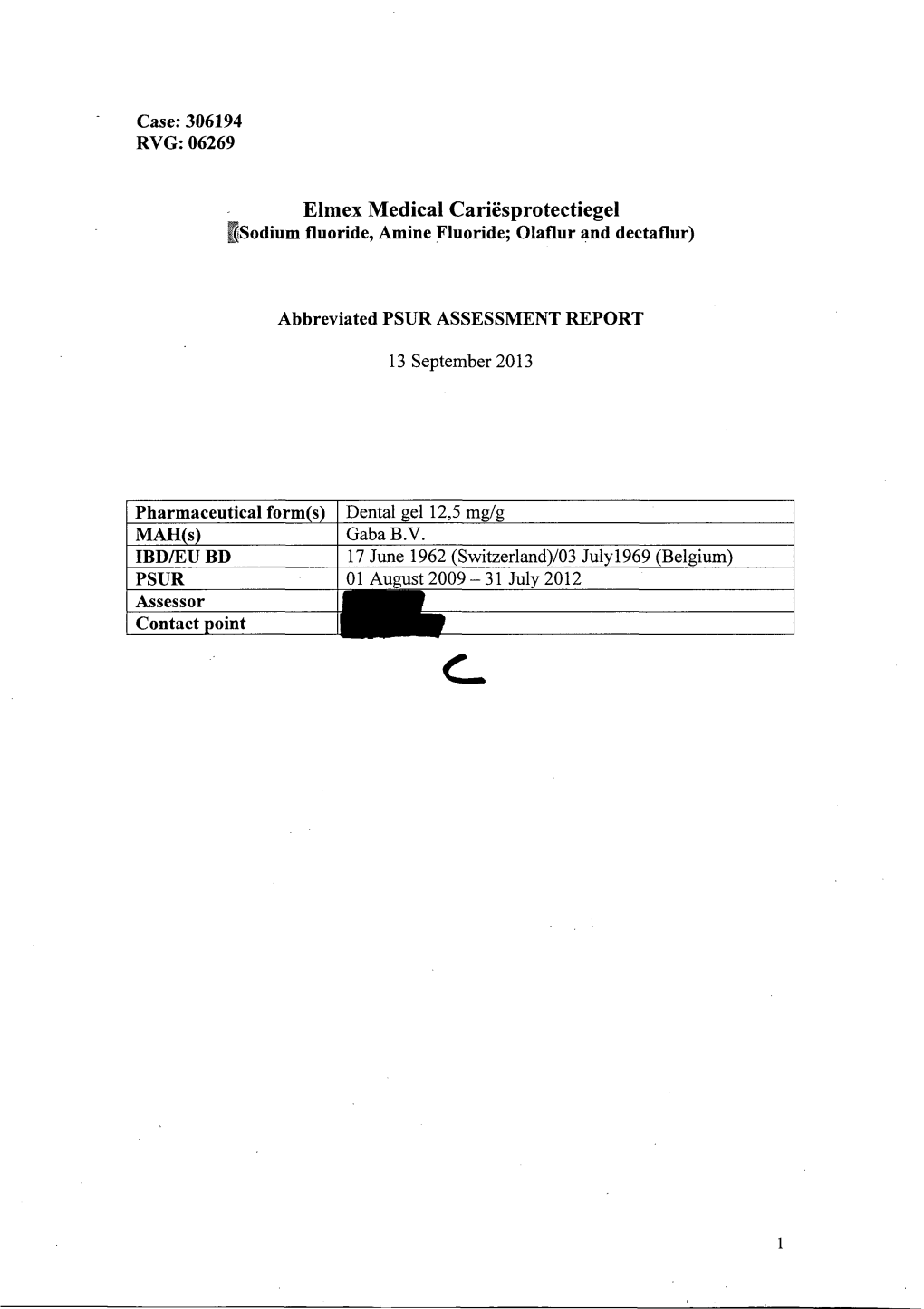 Elmex Medical Cariësprotectiegel Qsodium Fluoride, Amine Fluoride; Olaflur and Dectaflur)