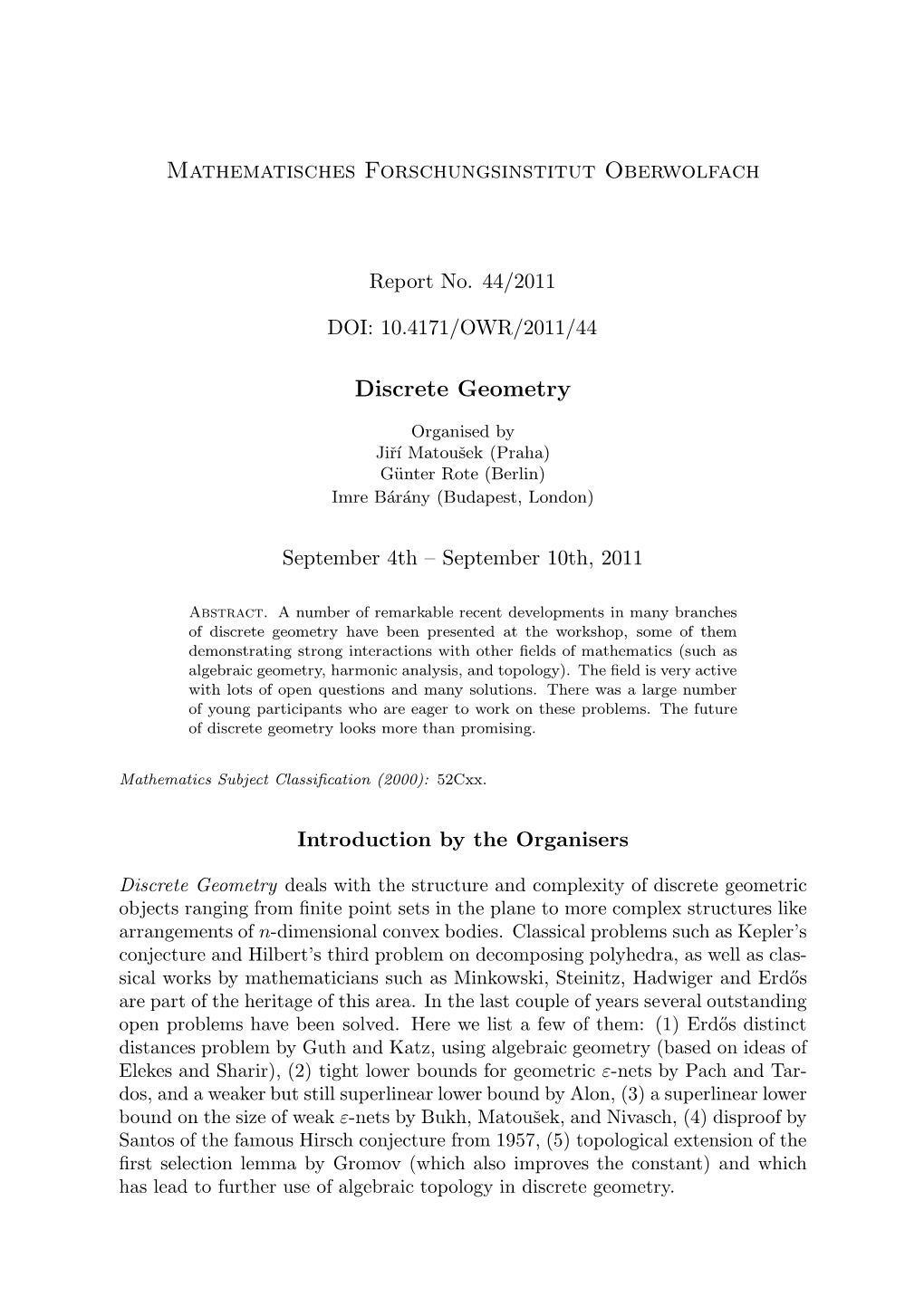 Mathematisches Forschungsinstitut Oberwolfach Discrete Geometry