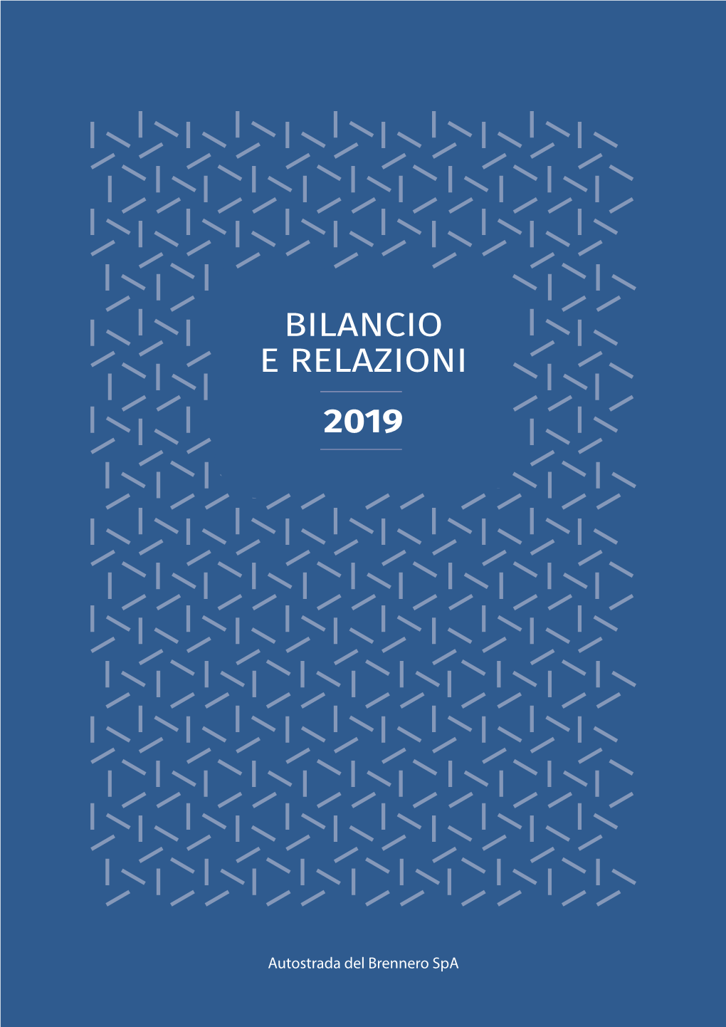 Bilancio E Relazioni 2019