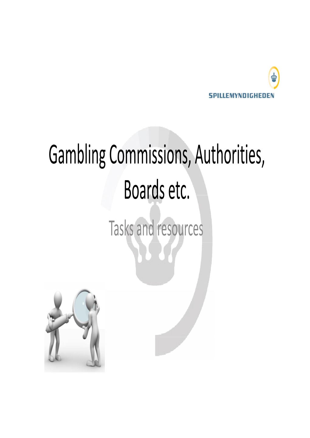 Establishing a Gambling Authority ‐ the Gambling Act’S Impact on DGA