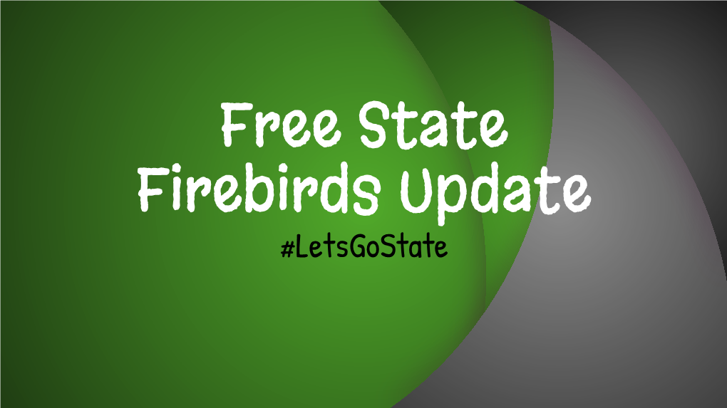 Letsgostate Updates from the Firebirds Athletic Department 2021 Free State Summer Athletics