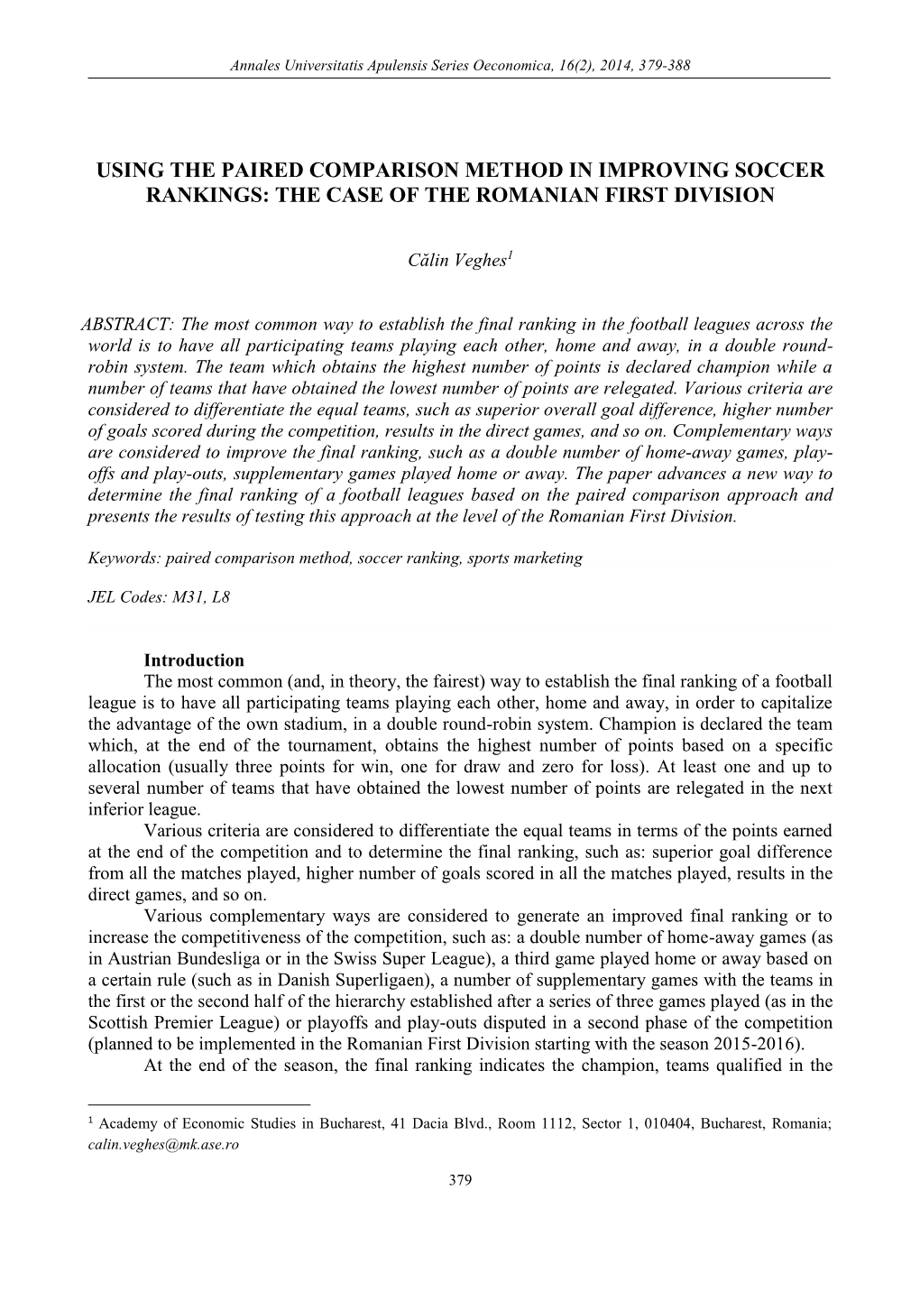 Using the Paired Comparison Method in Improving Soccer Rankings: the Case of the Romanian First Division