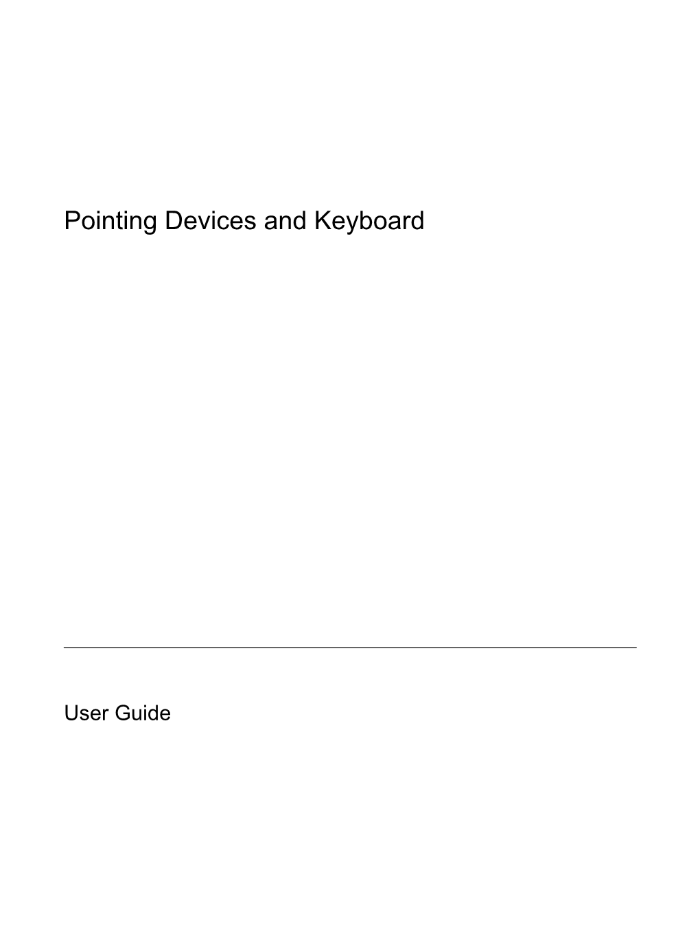 Pointing Devices and Keyboard