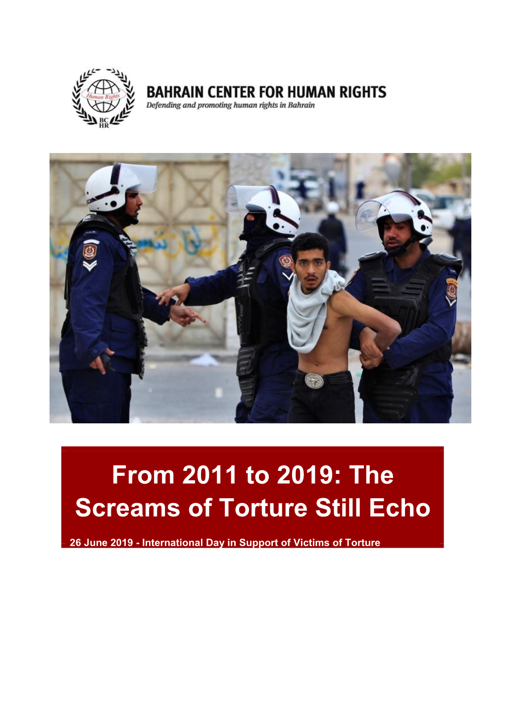 From 2011 to 2019: the Screams of Torture Still Echo
