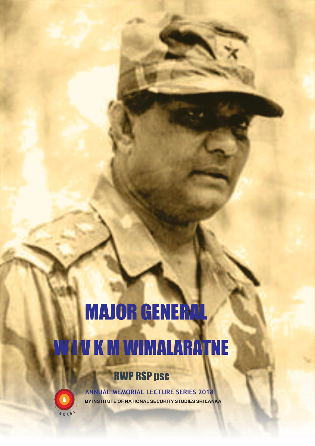 Major General W I V K M Wimalaratne