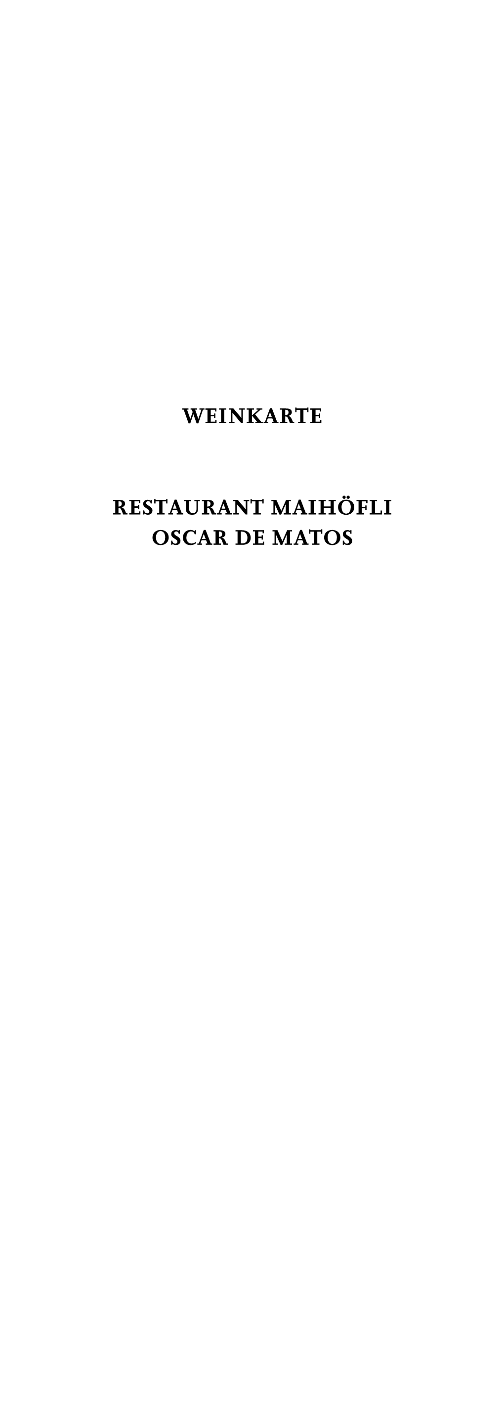 Weinkarte Restaurant Maihöfli Oscar De Matos