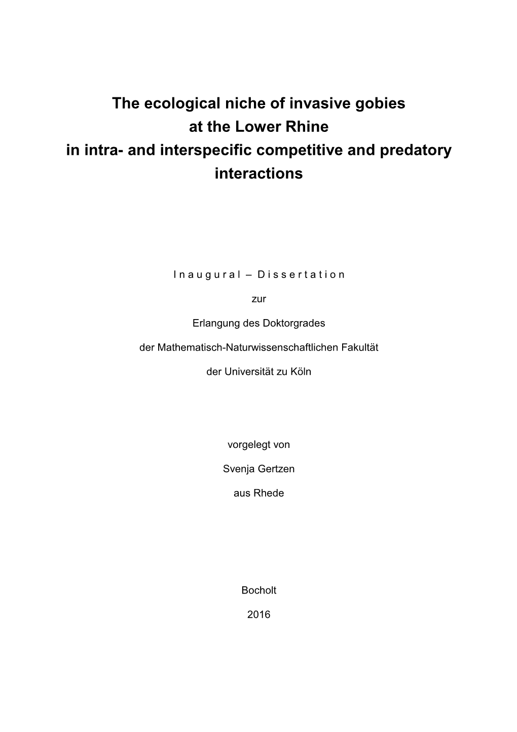 The Ecological Niche of Invasive Gobies at the Lower Rhine in Intra- and Interspecific Competitive and Predatory Interactions