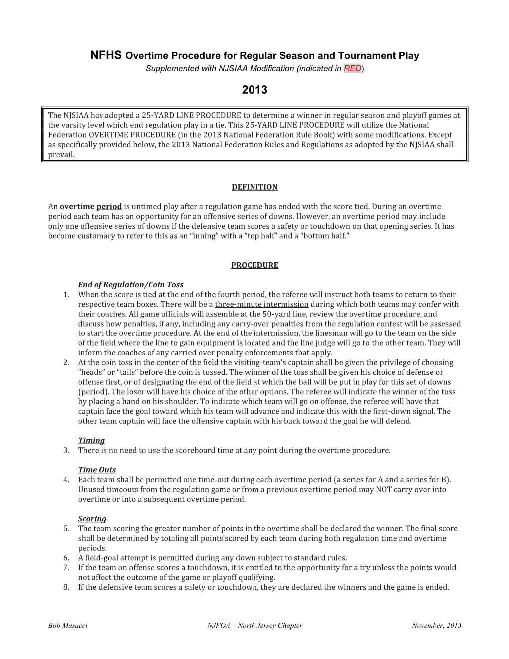 NFHS Overtime Procedure for Regular Season and Tournament Play Supplemented with NJSIAA Modification (Indicated in RED)