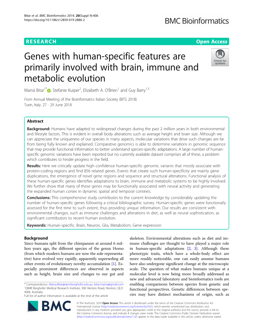 Genes with Human-Specific Features Are Primarily Involved with Brain, Immune and Metabolic Evolution Mainá Bitar1* , Stefanie Kuiper2, Elizabeth A