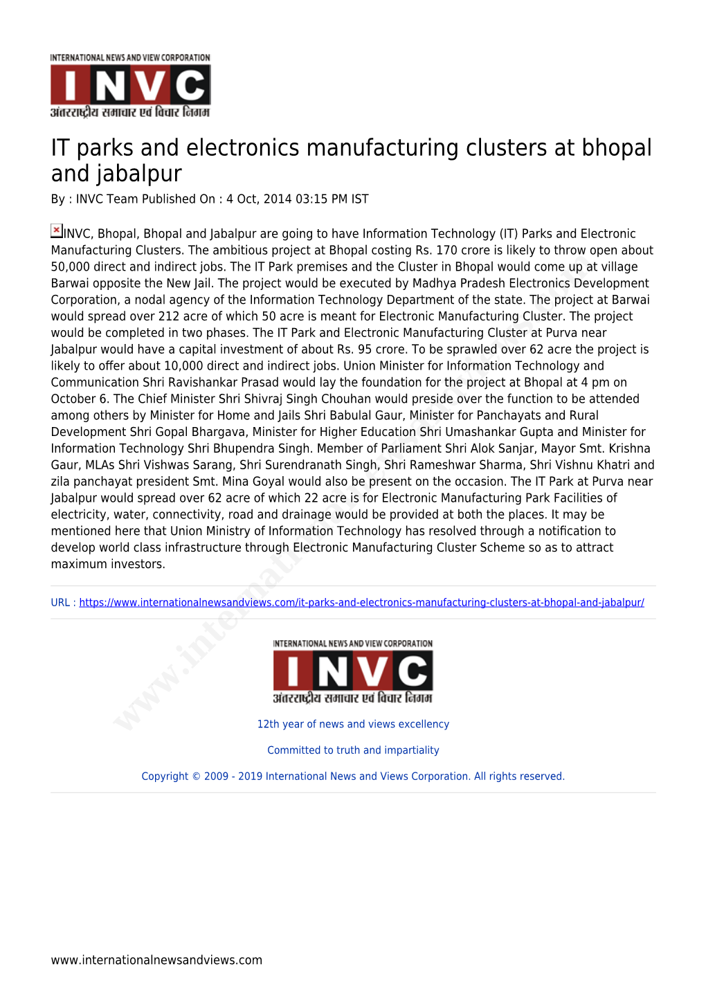 IT Parks and Electronics Manufacturing Clusters at Bhopal and Jabalpur by : INVC Team Published on : 4 Oct, 2014 03:15 PM IST