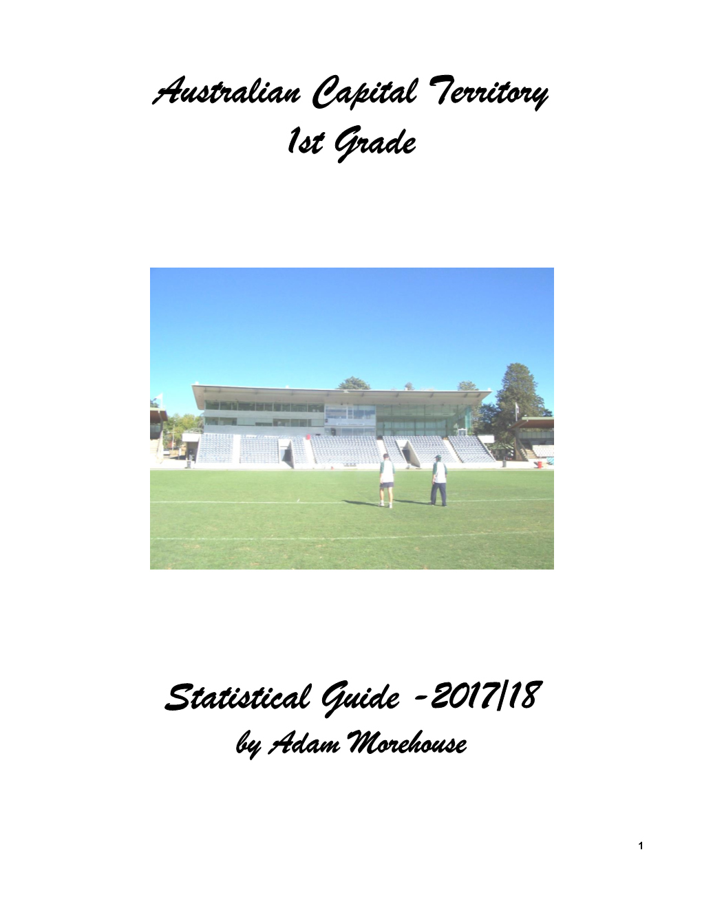 Australian Capital Territory 1St Grade Statistical Guide -2017/18