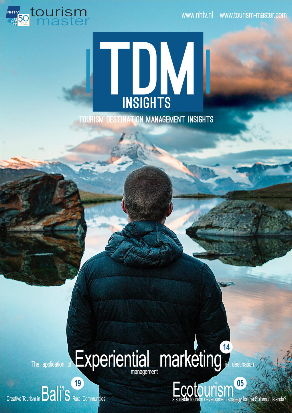 TDM Insights” Is an Online Journal That Has Discussions and Columns on the Topic of Tourism Destination Manage- 14 the Application of Experiential Marketing in Ment