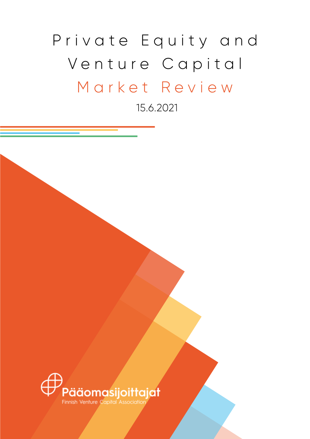 Private Equity & Venture Capital Market Review 2021