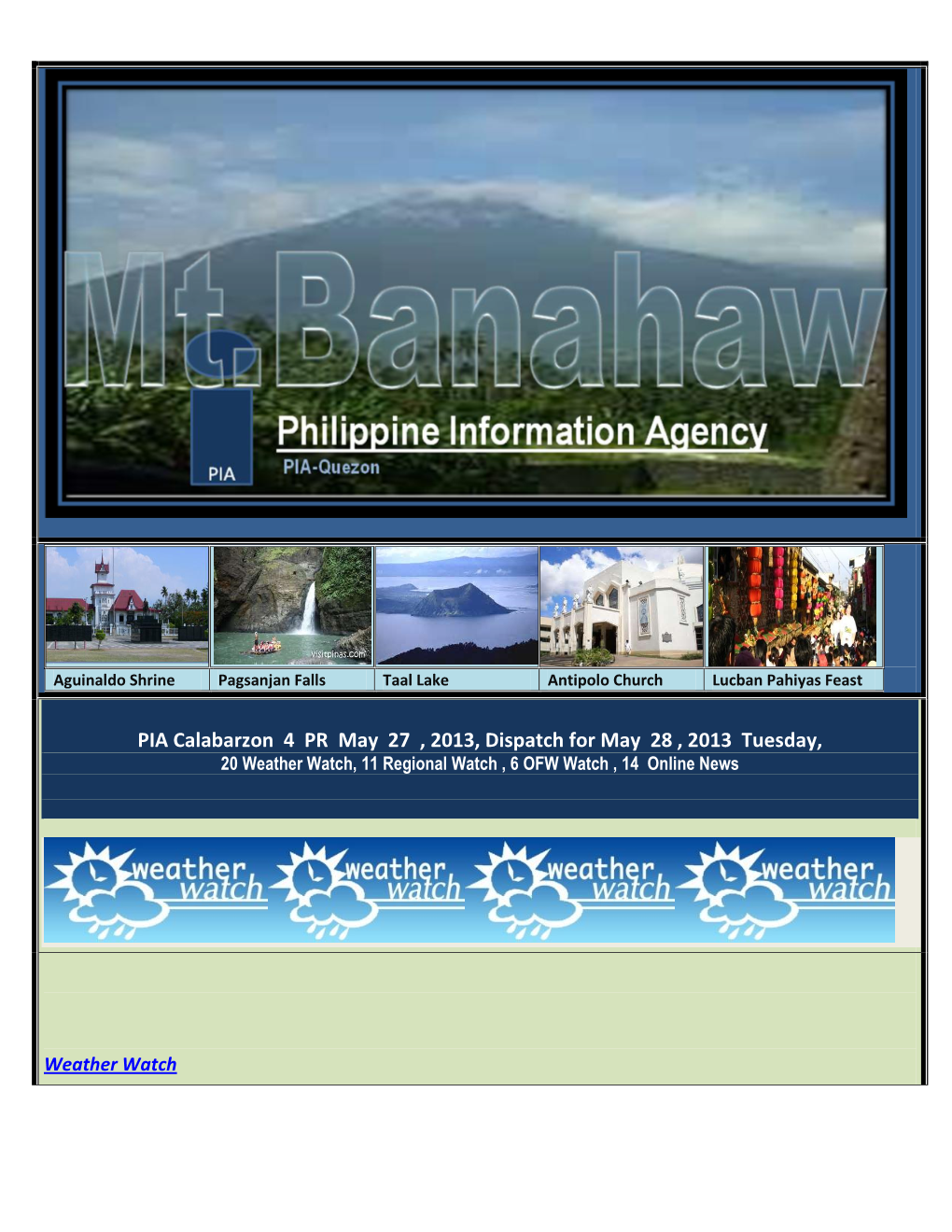 PIA Calabarzon 4 PR May 27 , 2013, Dispatch for May 28 , 2013 Tuesday, 20 Weather Watch, 11 Regional Watch , 6 OFW Watch , 14 Online News