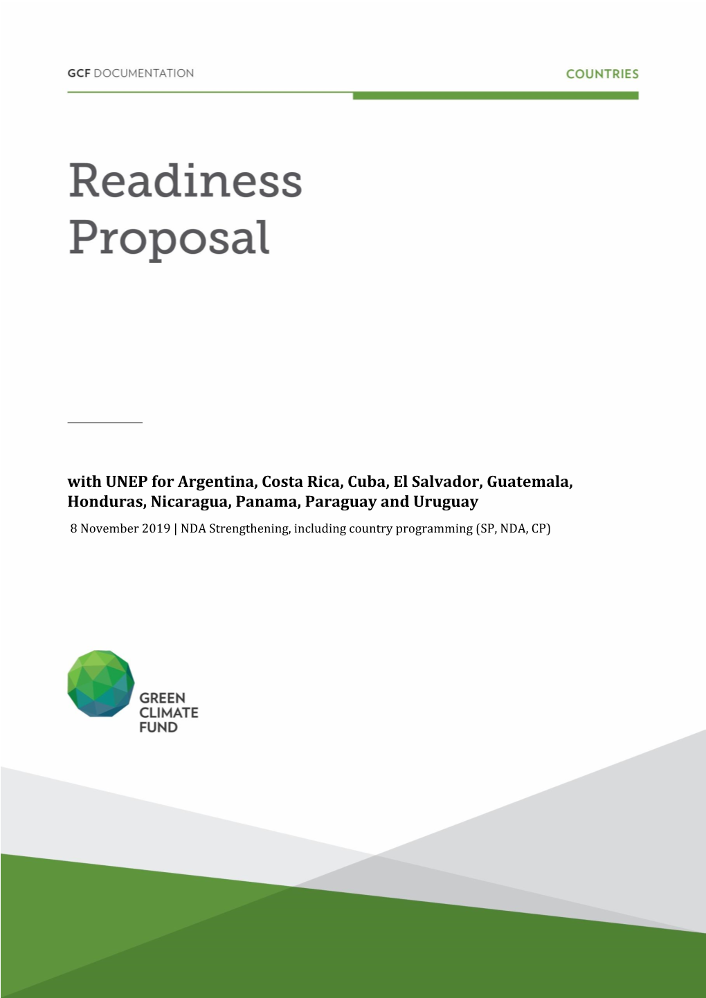 With UNEP for Argentina, Costa Rica, Cuba, El Salvador, Guatemala, Honduras, Nicaragua, Panama, Paraguay and Uruguay 2019 |