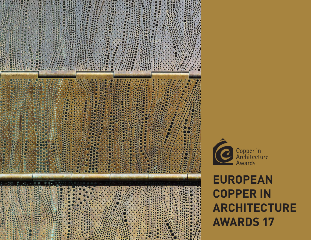 European Copper in Architecture Awards 17 European Copper in Architecture Awards 17