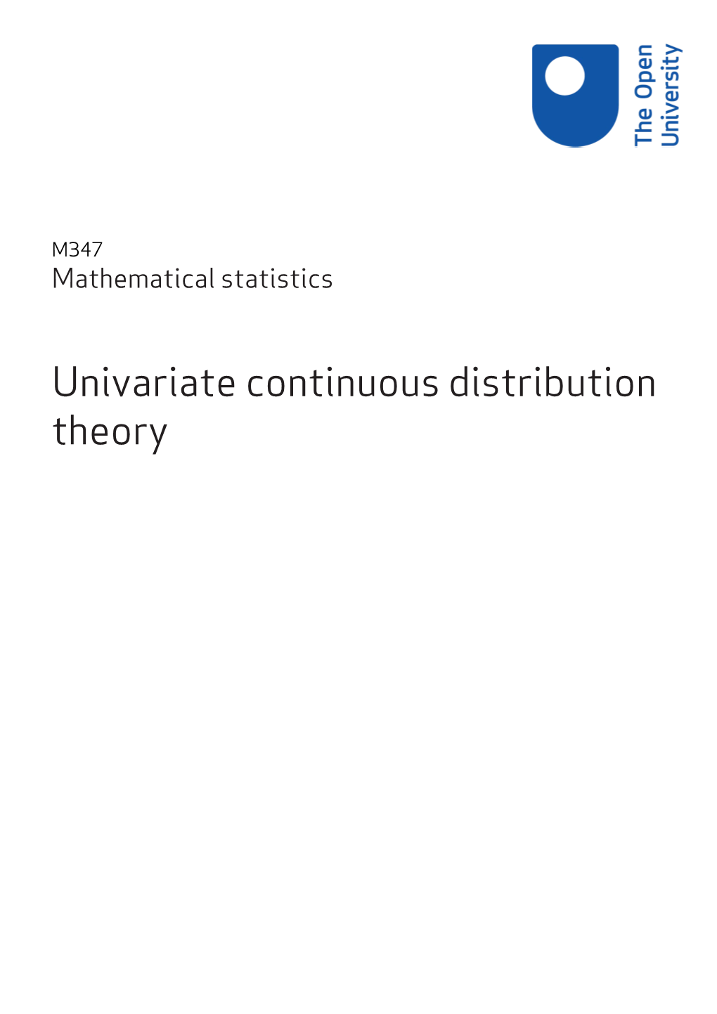 Univariate Continuous Distribution Theory