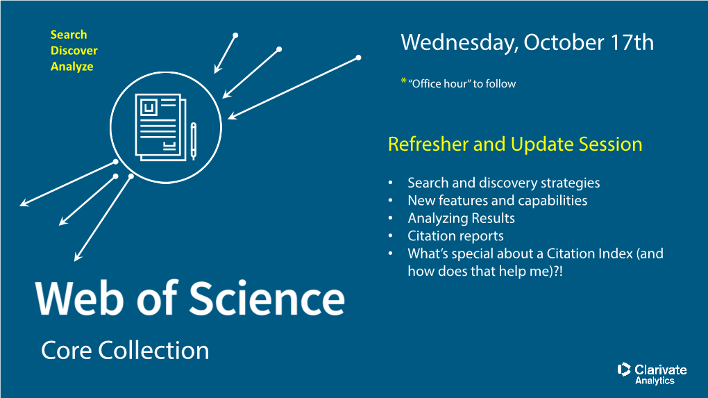 Core Collection the Web of Science Platform Refresher and New Developments
