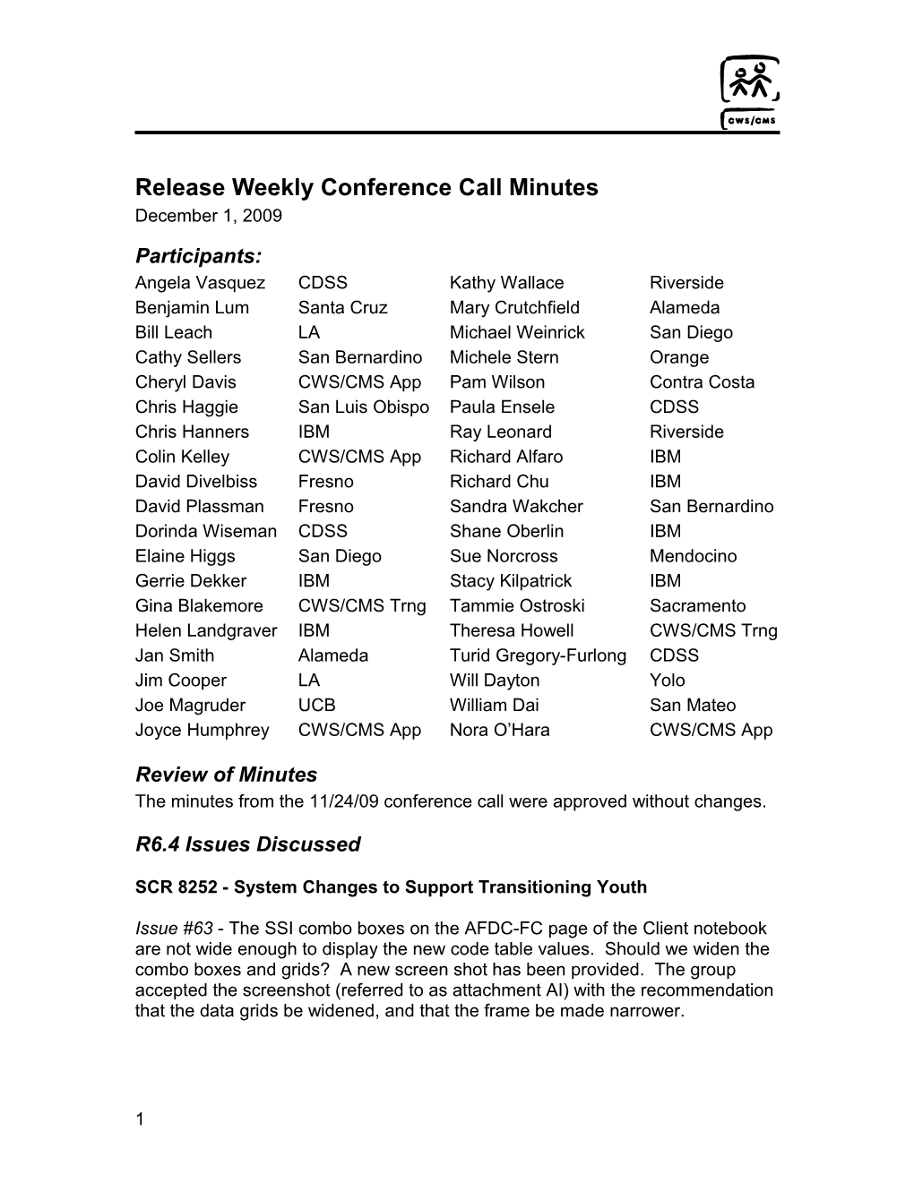 Release Weekly Conference Call Minutes