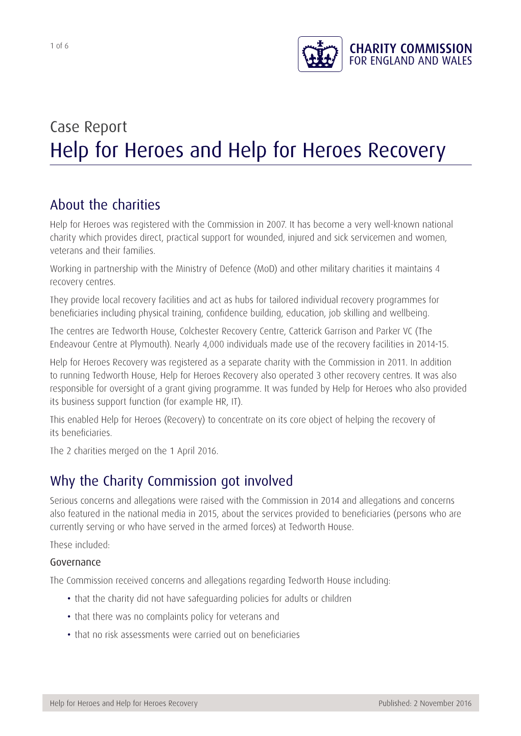 Case Report Help for Heroes and Help for Heroes Recovery