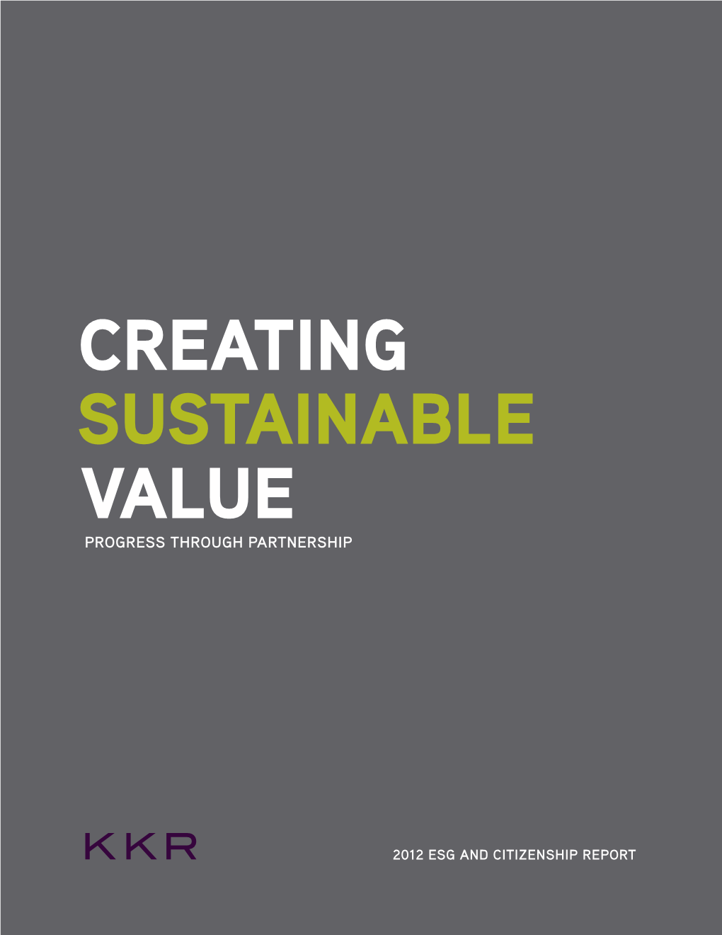 Private Equity 14 Partnerships for ESG Expertise 16 Private Equity’S Role in a Healthy Global Economy