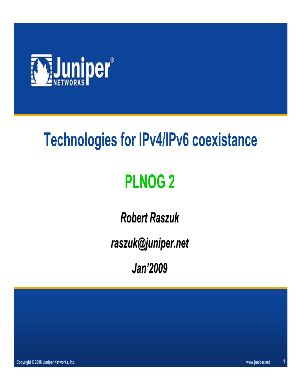 Technologies for Ipv4/Ipv6 Coexistance PLNOG 2