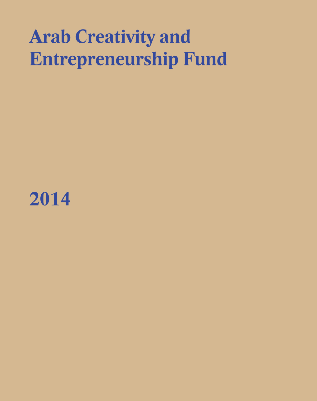 Arab Creativity and Entrepreneurship Fund 2014