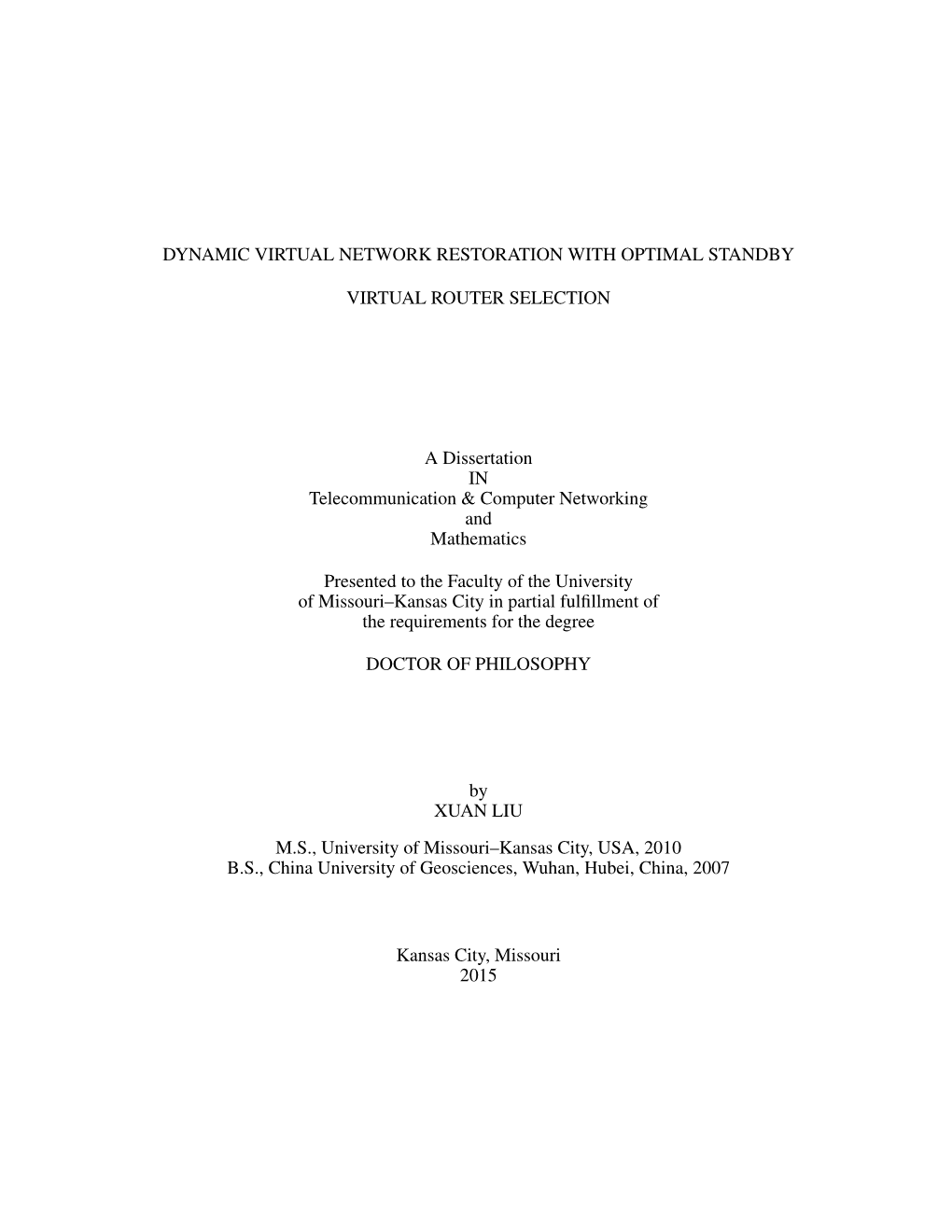 Dynamic Virtual Network Restoration with Optimal Standby