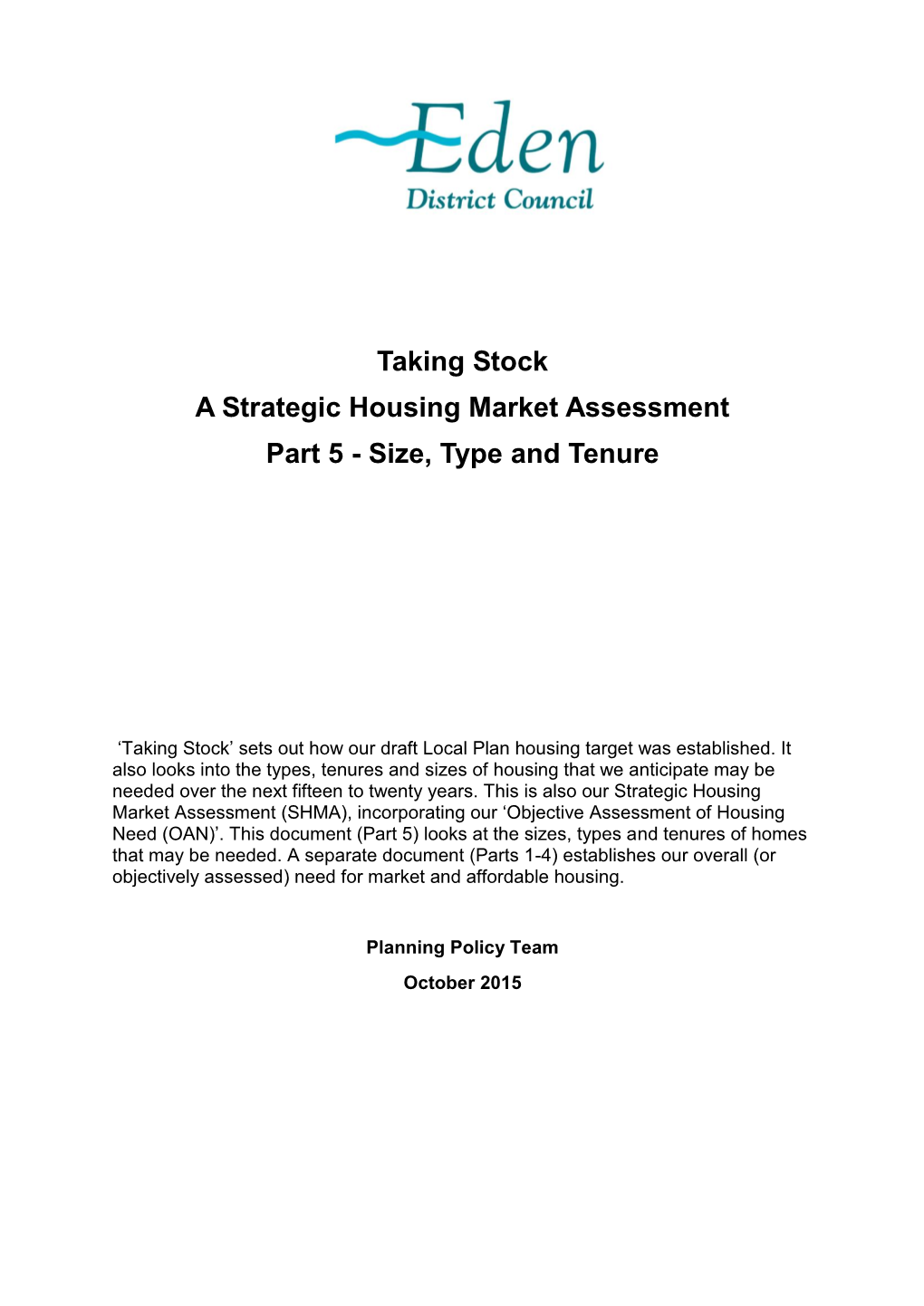 Taking Stock a Strategic Housing Market Assessment Part 5 - Size, Type and Tenure