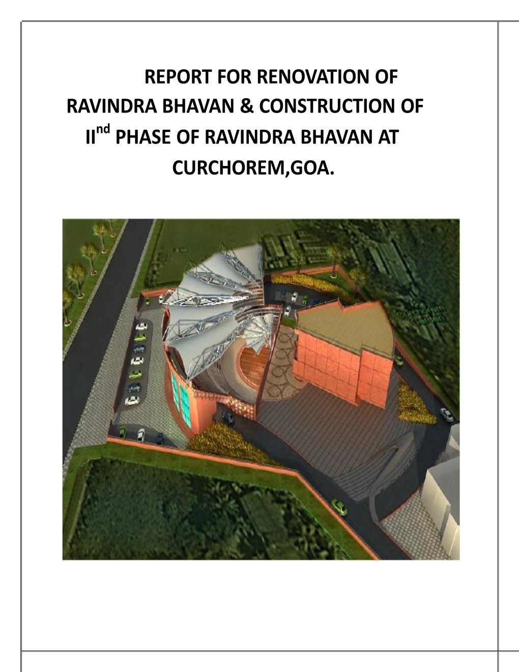 Phase of Ravindra Bhavan at Curchorem,Goa
