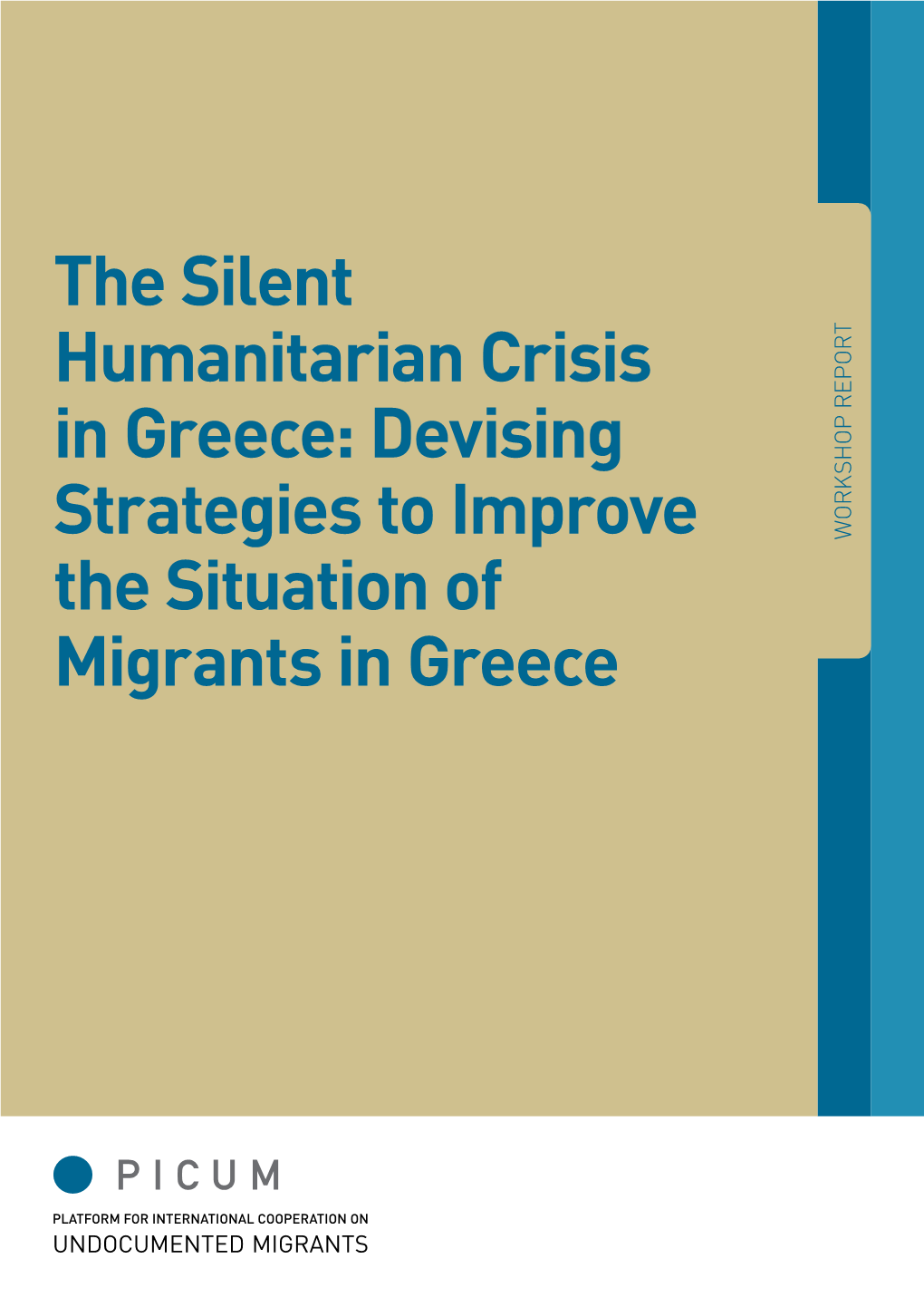 The Silent Humanitarian Crisis in Greece: Devising