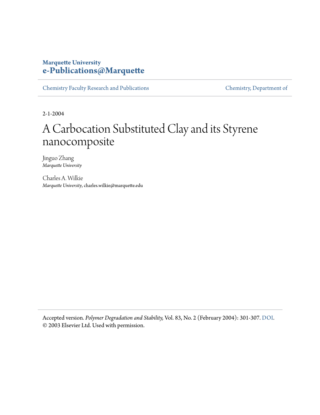 A Carbocation Substituted Clay and Its Styrene Nanocomposite Jinguo Zhang Marquette University