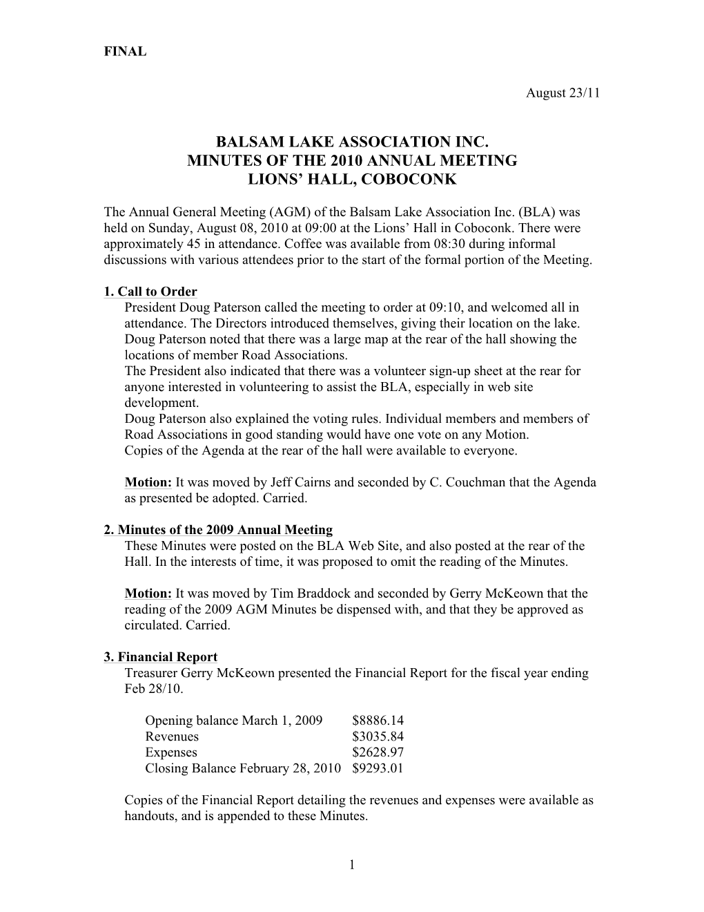 Balsam Lake Association Inc. Minutes of the 2010 Annual Meeting Lions’ Hall, Coboconk