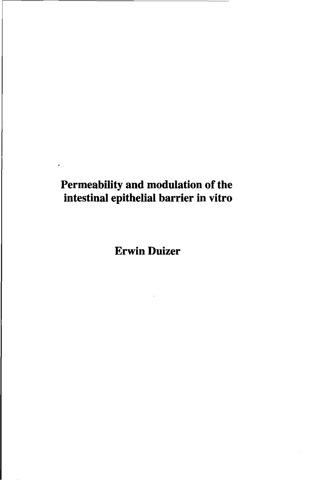 Permeability and Modulation of the Intestinal Epithelial Barrier