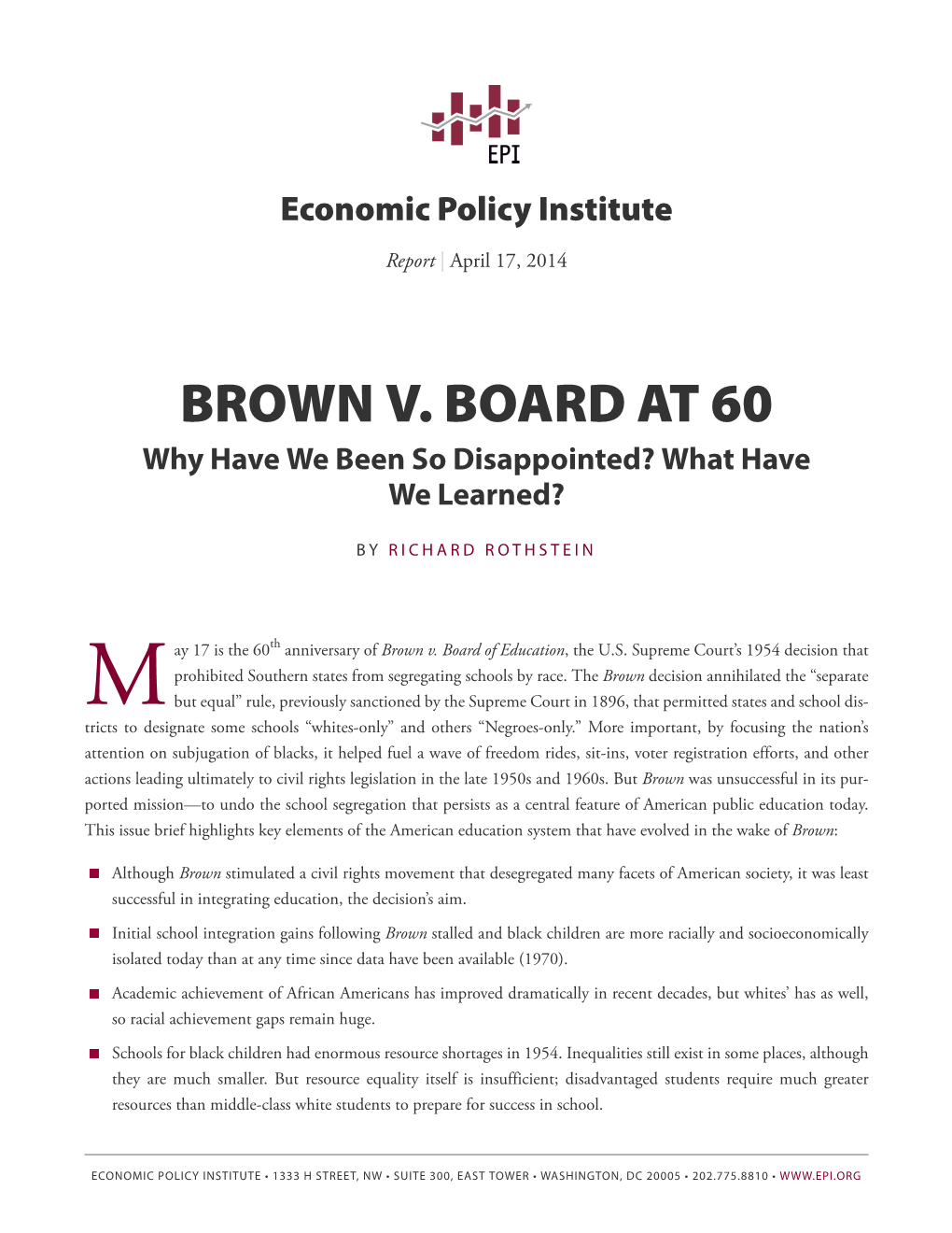 Brown V. Board at 60: Why Have We Been So Disappointed?