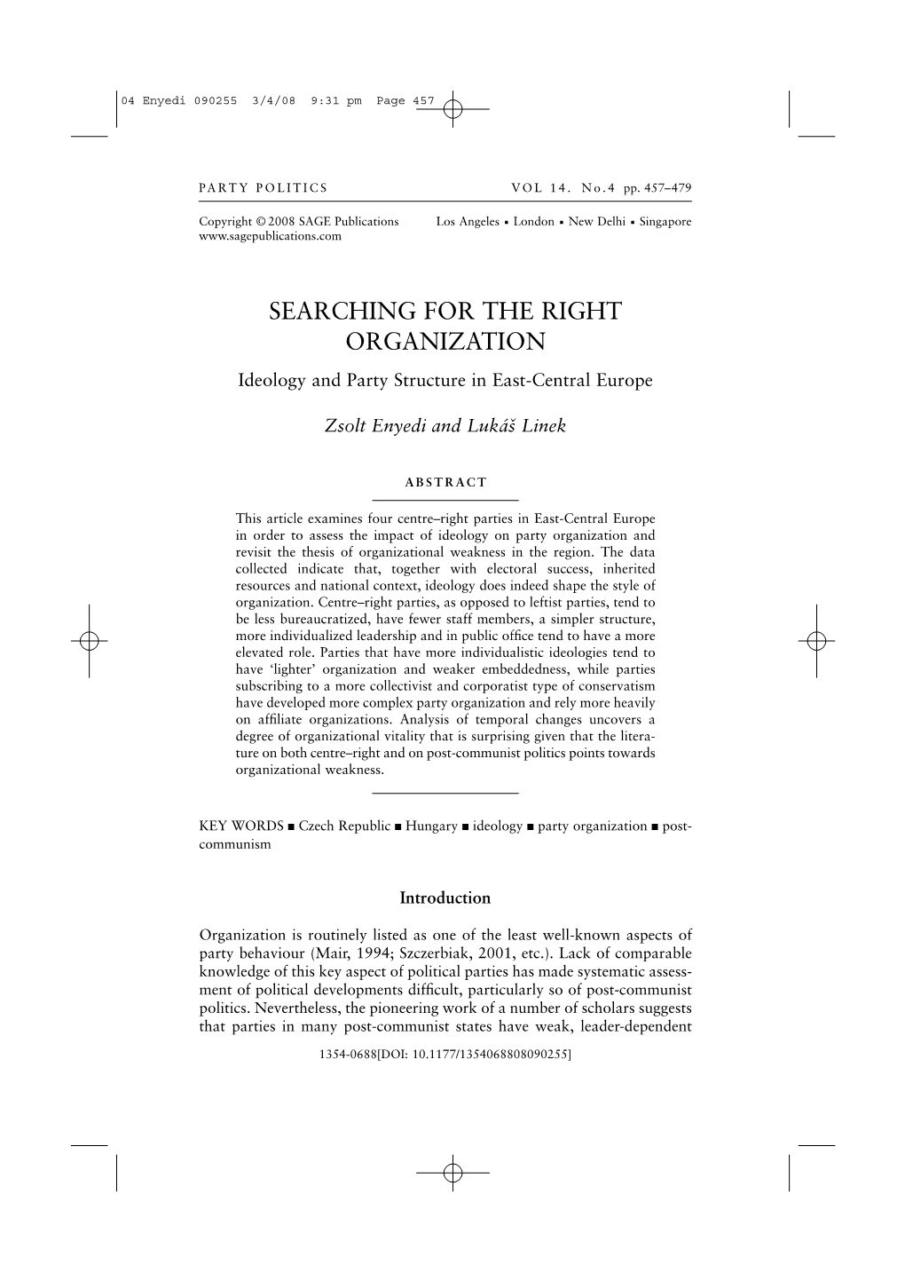 SEARCHING for the RIGHT ORGANIZATION Ideology and Party Structure in East-Central Europe