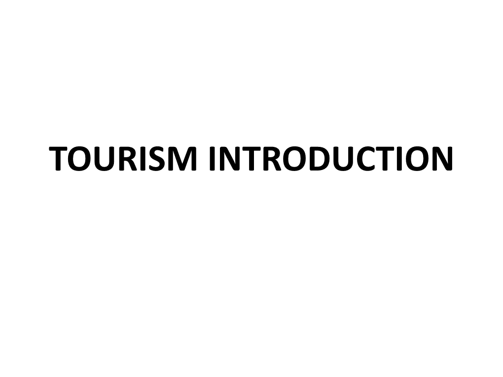 Tourism Introduction • 1