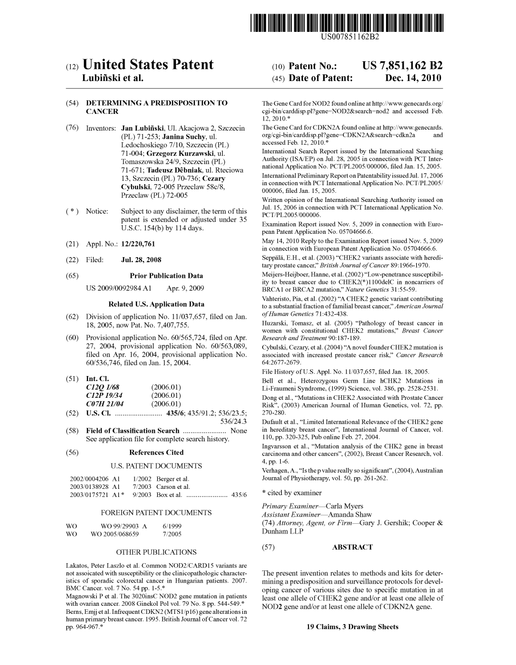 (12) United States Patent (10) Patent No.: US 7,851,162 B2 Lubifiski Et Al