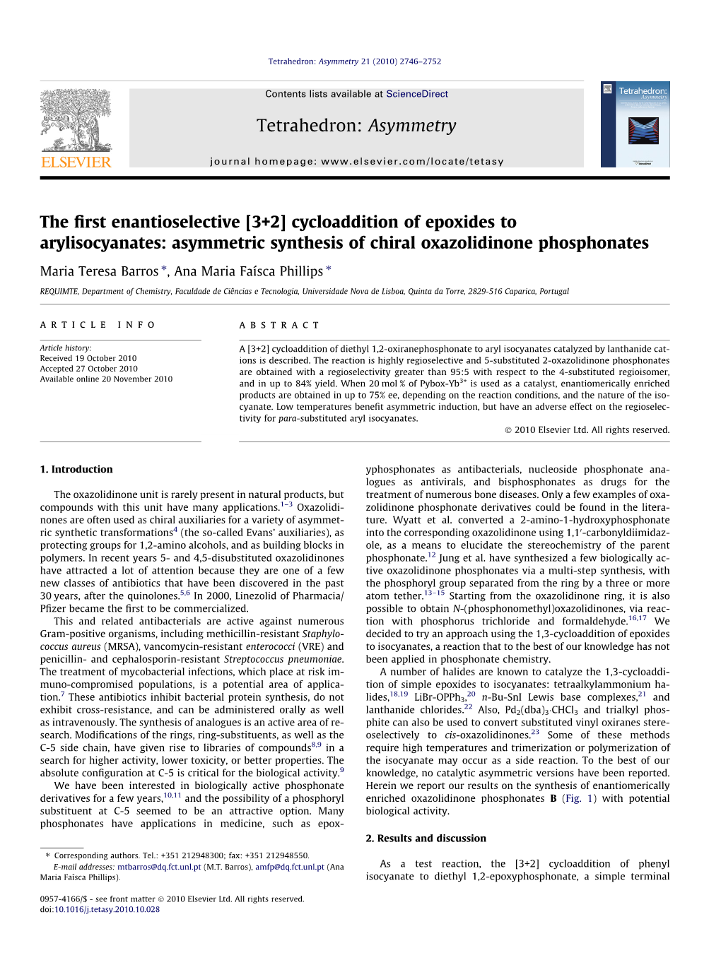 Asymmetric Synthesis of Chiral Oxazolidinone Phosphonates ⇑ ⇑ Maria Teresa Barros , Ana Maria Faísca Phillips