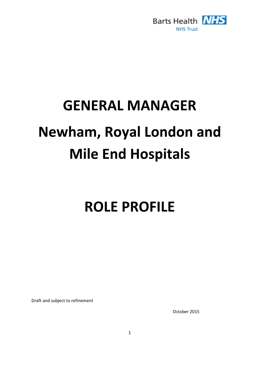 GENERAL MANAGER Newham, Royal London and Mile End Hospitals