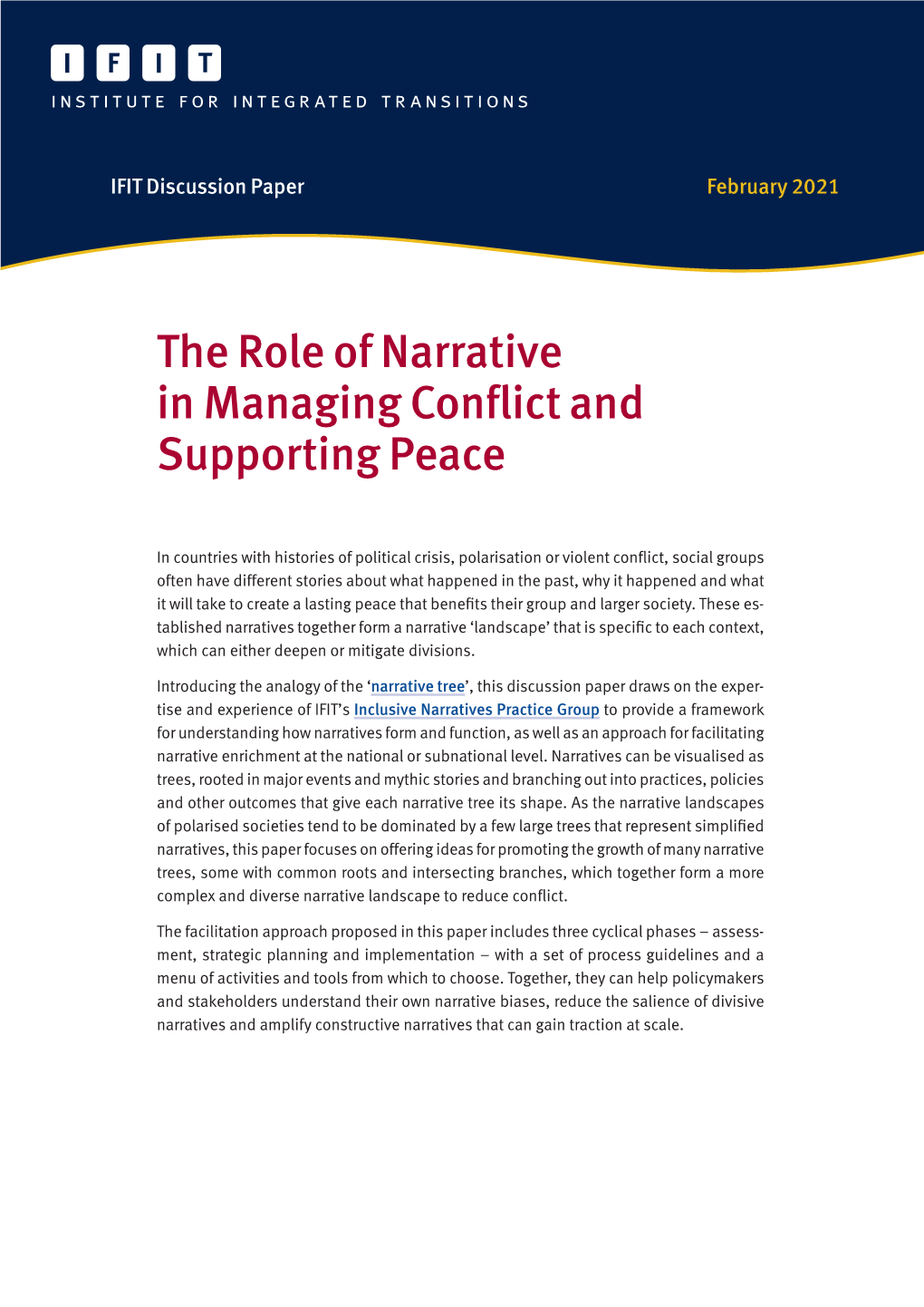 The Role of Narrative in Managing Conflict and Supporting Peace