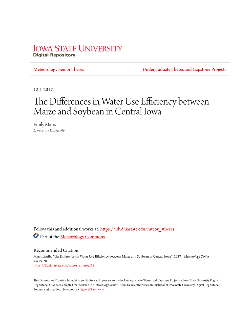 The Differences in Water Use Efficiency Between Maize and Soybean in Central Iowa Emily Marrs Iowa State University