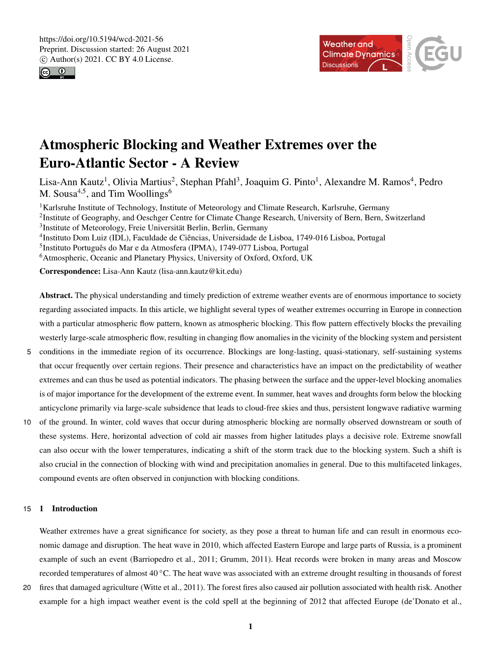 Atmospheric Blocking and Weather Extremes Over the Euro-Atlantic Sector - a Review Lisa-Ann Kautz1, Olivia Martius2, Stephan Pfahl3, Joaquim G