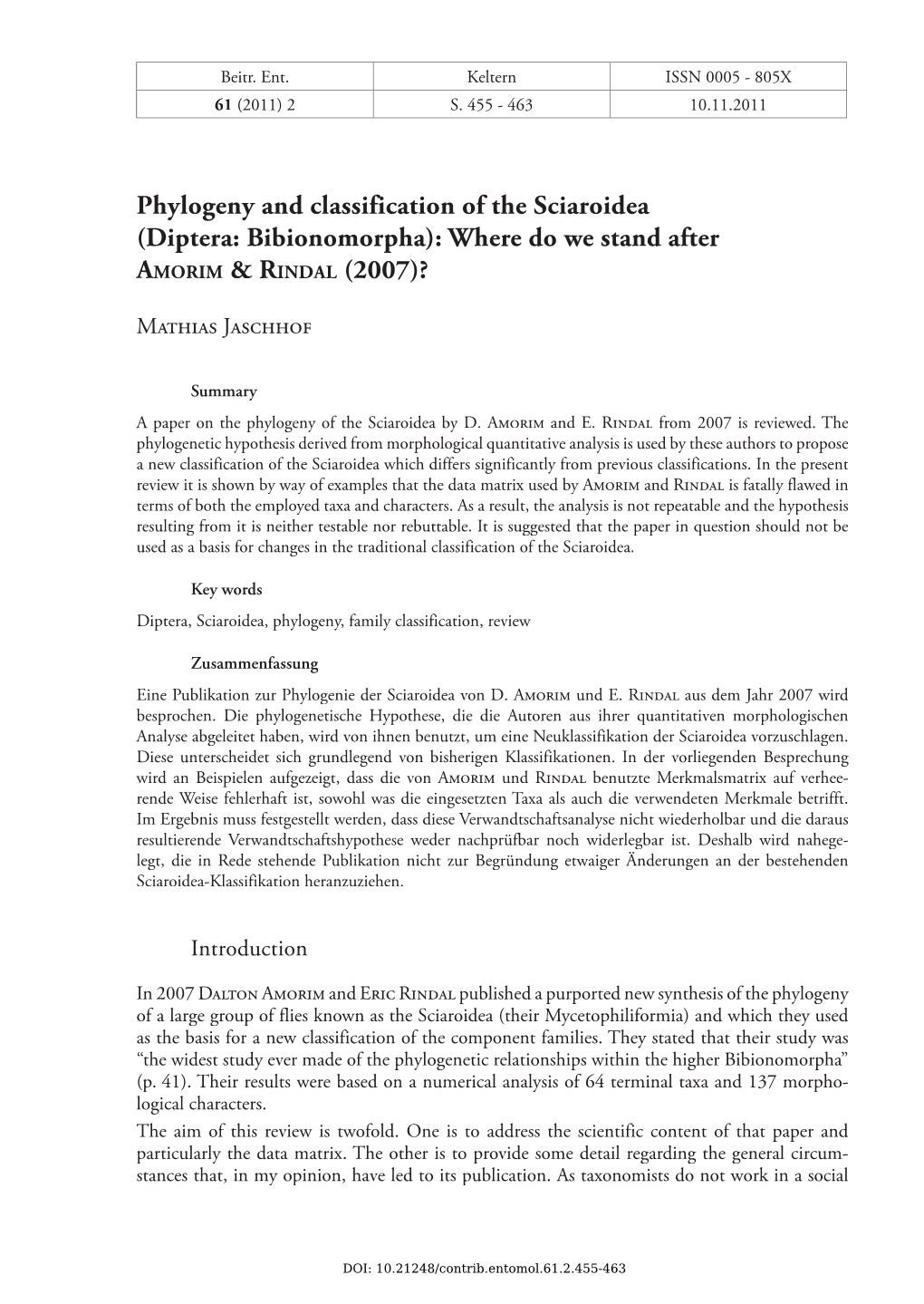 Phylogeny and Classification of the Sciaroidea (Diptera: Bibionomorpha): Where Do We Stand After AMORIM & RINDAL (2007)?