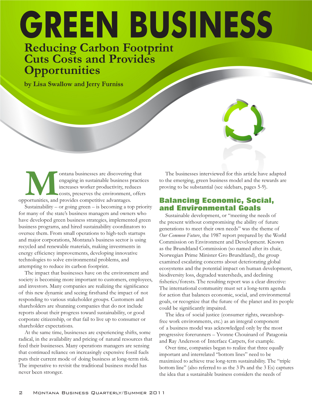 GREEN BUSINESS Reducing Carbon Footprint Cuts Costs and Provides Opportunities by Lisa Swallow and Jerry Furniss