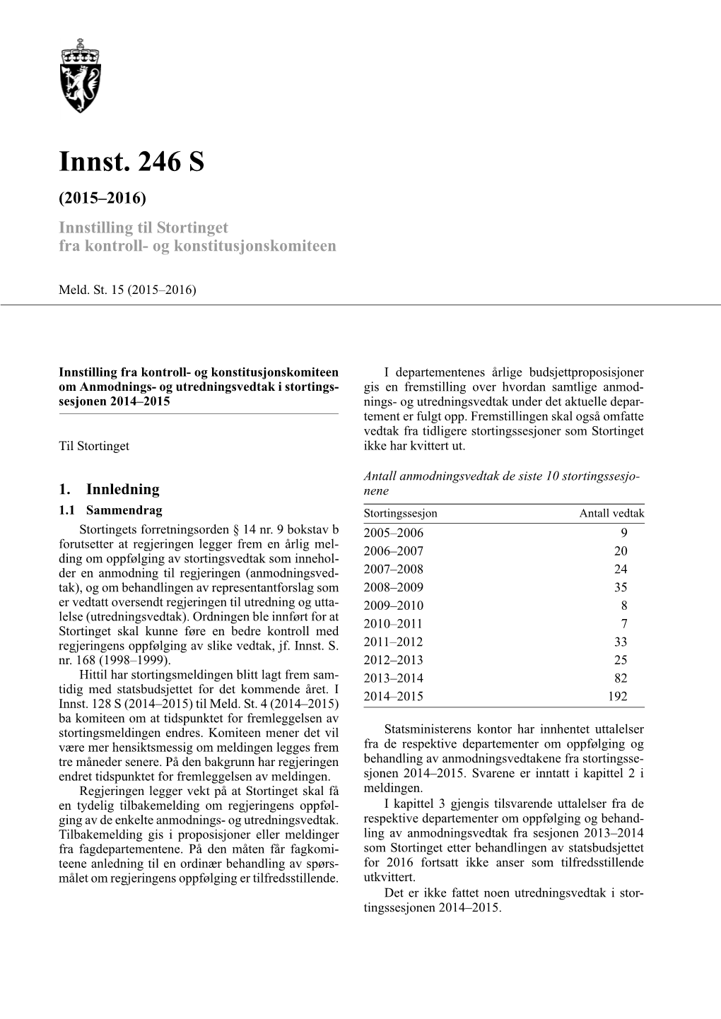 Innst. 246 S (2015–2016) Innstilling Til Stortinget Fra Kontroll- Og Konstitusjonskomiteen