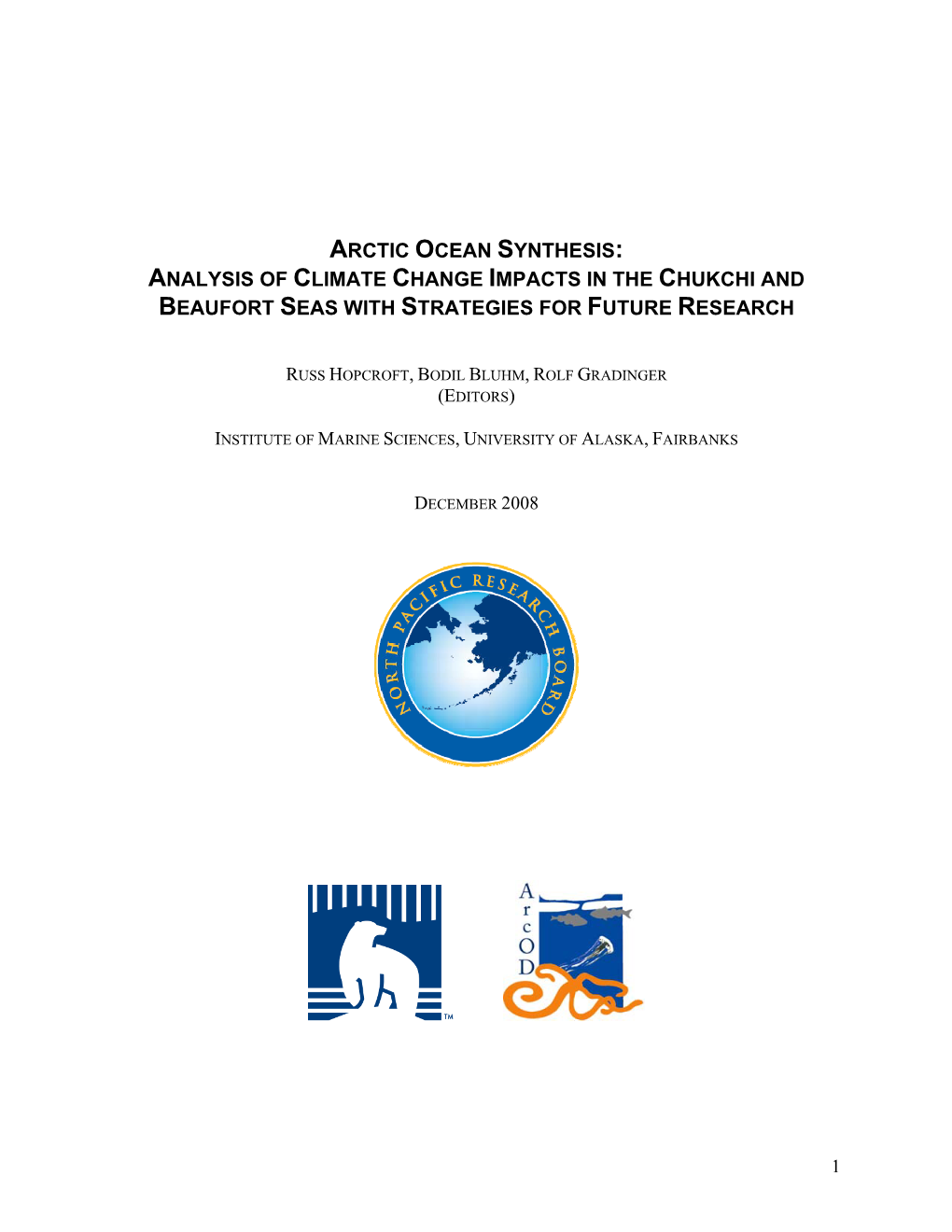 Analysis of Climate Change Impacts in the Chukchi and Beaufort Seas with Strategies for Future Research