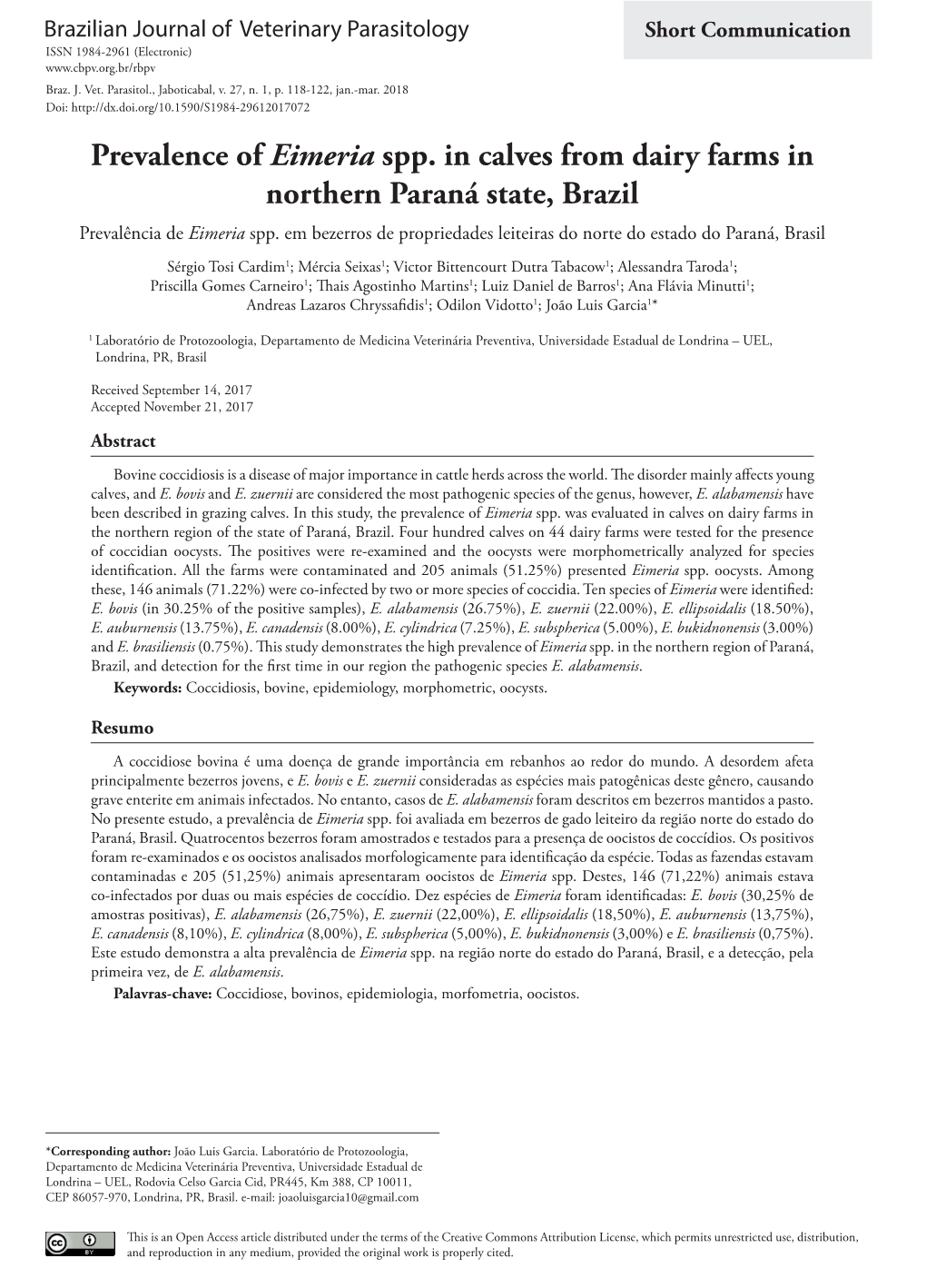 Prevalence of Eimeria Spp. in Calves from Dairy Farms in Northern Paraná State, Brazil Prevalência De Eimeria Spp